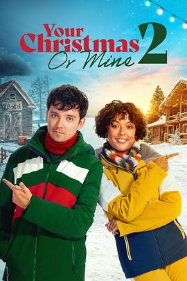 两家人的圣诞节2 Your Christmas or Mine 2.2023 字幕下载