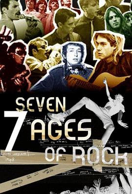 摇滚七纪 7 Ages of Rock.2007 字幕下载