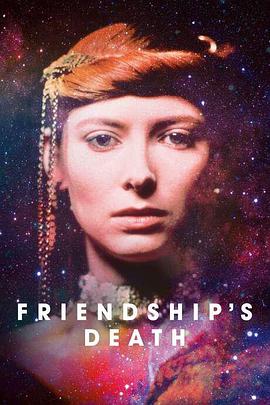 友谊之死 Friendship's Death.1987 字幕下载
