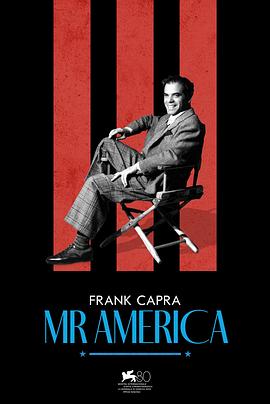 弗兰克·卡普拉：美国先生 Frank Capra: Mr America.2023 字幕下载