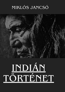 一个印第安人的故事 Indiántörténet.1962 字幕下载