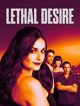 致命的欲望 Lethal Desire.2025 字幕下载