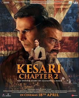 凯萨里第二章：札连瓦拉园屠杀案的未竟故事 Kesari Chapter 2: The Untold Story of Jallianwala Bagh.2025 字幕下载