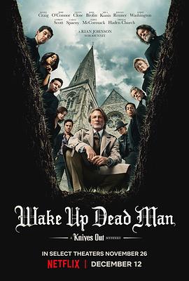 利刃出鞘3 Wake Up Dead Man: A Knives Out Mystery‎.2025 字幕下载