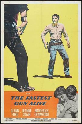 绝世枪手保卫战 The Fastest Gun Alive.1956 字幕下载