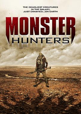 怪物猎人们 Monster Hunters.2020 字幕下载