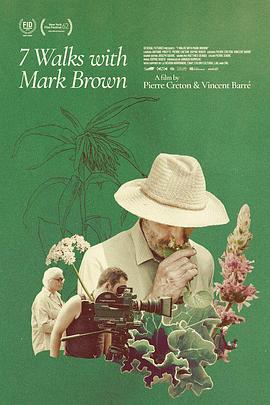 与马克·布朗的七次散步 7 promenades avec Mark Brown.2024 字幕下载