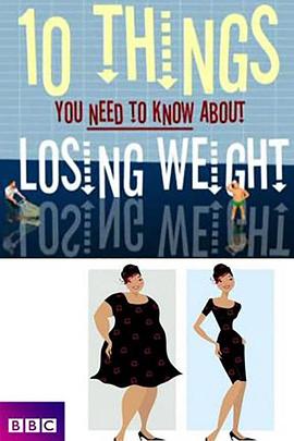 瘦身十律 10 Things You Need to Know About Losing Weight.2009 字幕下载