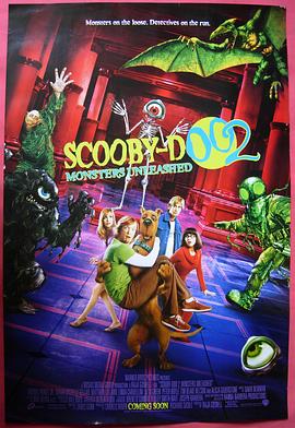 史酷比2：怪兽偷跑 Scooby Doo 2: Monsters Unleashed.2004 字幕下载