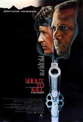 雪山怒吼大追缉 Shoot to Kill.1988 字幕下载
