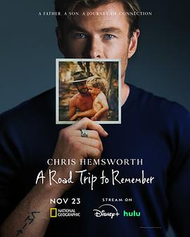 克里斯·海姆斯沃斯：与父亲的骑行之旅 Chris Hemsworth: A Road Trip to Remember.2025 字幕下载