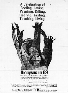 狄俄尼索斯在69年 Dionysus in '69.1970 字幕下载