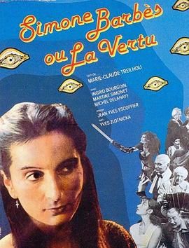 西蒙娜·巴贝斯或美德 Simone Barbès ou la vertu.1980 字幕下载