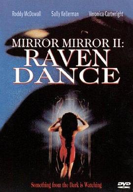 禁入魔镜2：黑舞 Mirror, Mirror 2: Raven Dance.1994 字幕下载