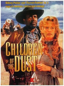 风尘之子 Children of the Dust.1995 字幕下载