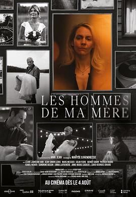 妈妈爱过的男人们 Les hommes de ma mère.2023 字幕下载
