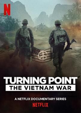 转折点：越南战争 Turning Point: The Vietnam War.2025 字幕下载