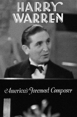 哈里·沃伦：美国最杰出的作曲家 Harry Warren: America's Foremost Composer.1933 字幕下载