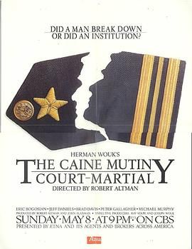 肯恩舰叛变 The Caine Mutiny Court-Martial.1988 字幕下载