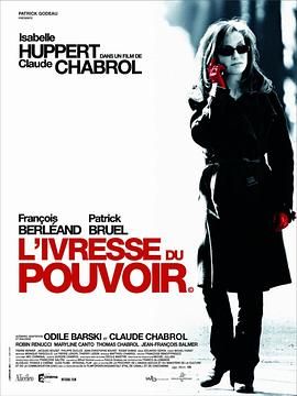 权力喜剧 L'ivresse du pouvoir.2006 字幕下载