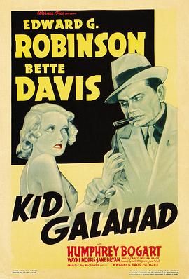 艳窟啼痕 Kid Galahad.1937 字幕下载