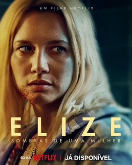 暗影伊莉丝 Elize: Sombras de uma Mulher.2026 字幕下载