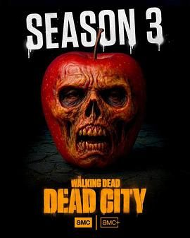 行尸走肉：死亡之城 第三季 The Walking Dead: Dead City Season 3.2026 字幕下载