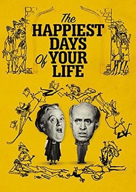人生中最快乐的日子 The Happiest Days of Your Life.1950 字幕下载