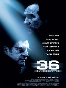 警界争雄 36 Quai des Orfèvres.2004 字幕下载