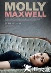 莫莉·麦克斯韦 Molly Maxwell.2012 字幕下载