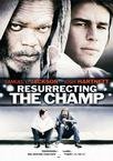 重整旗鼓 Resurrecting the Champ.2007 字幕下载