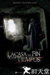 时间尽头的房屋 La casa del fin de los tiempos.2013 字幕下载