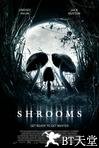 死神蘑菇 Shrooms.2007 字幕下载