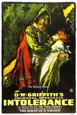 党同伐异 Intolerance: Love's Struggle Throughout the Ages.1916 字幕下载