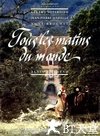 日出时让悲伤终结 Tous les matins du monde.1991 字幕下载