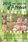 只是爱的问题 Juste une question d'amour.0 字幕下载